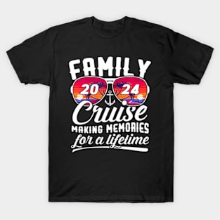 Family Cruise Vacation 2024 Making Memories For A Lifetime T-Shirt